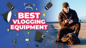 Best Vlogging Equipment